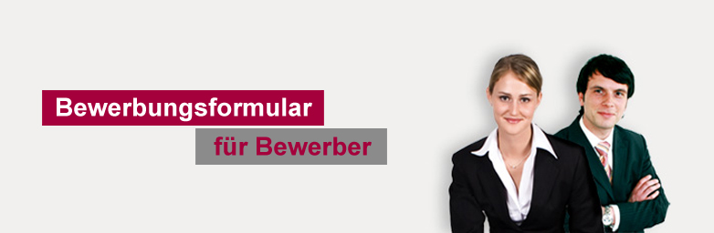 Bewerbungsformular f&uuml;r Bewerber