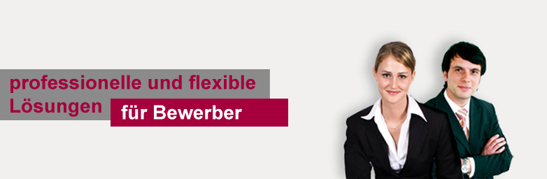 professionelle und flexible L&ouml;sungen f&uuml;r Bewerber