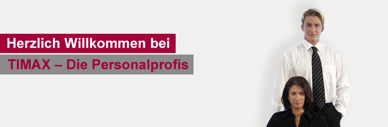 Herzlich Willkommen bei Timax die Personalprofis